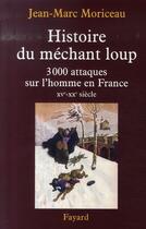 Couverture du livre « Histoire du méchant loup » de Moriceau-J.M aux éditions Fayard