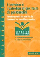 Couverture du livre « S'Entrainer Aux Entretiens Et Tests De Perssonalite T.16 » de Michele Eckenschwiller aux éditions Foucher
