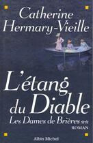 Couverture du livre « Les dames de brieres - tome 2 - l'etang du diable » de Hermary-Vieille C. aux éditions Albin Michel