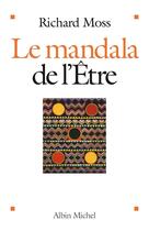 Couverture du livre « Le mandala de l'être » de Moss-R aux éditions Albin Michel