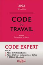 Couverture du livre « Code du travail expert (édition 2022) » de Christophe Rade et Caroline Dechriste et Magali Gadrat aux éditions Dalloz