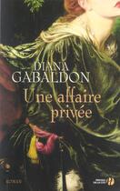 Couverture du livre « Une affaire privee » de Diana Gabaldon aux éditions Presses De La Cite