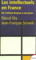 Couverture du livre « Les intellectuels en France ; de l'affaire Dreyfus à nos jours » de Pascal Ory aux éditions Tempus/perrin