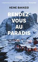 Couverture du livre « Rendez-vous au paradis » de Heine Bakkeid aux éditions Pocket