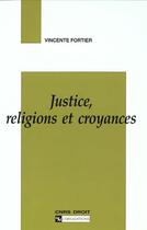 Couverture du livre « Justice religions et croyance » de  aux éditions Cnrs