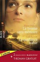 Couverture du livre « La femme sans mémoire ; la confiance trahie » de Gail Barrett et Elane Osborn aux éditions Harlequin