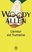 Couverture du livre « L'erreur est humaine » de Woody Allen aux éditions J'ai Lu