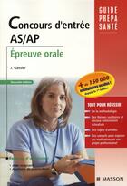 Couverture du livre « Concours d'entrée AS/AP ; épreuve orale » de Jacqueline Gassier aux éditions Elsevier-masson