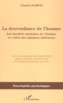 Couverture du livre « La descendance de l'homme - les facultes mentales de l'homme et celles des animaux inferieurs » de Charles Darwin aux éditions L'harmattan