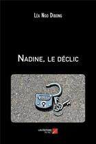 Couverture du livre « Nadine, le déclic » de Lea Ngo Dibong aux éditions Editions Du Net