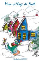 Couverture du livre « Mon village de Noël » de Nathalie Antien aux éditions Books On Demand