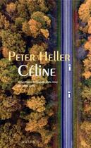 Couverture du livre « Céline » de Peter Heller aux éditions Actes Sud