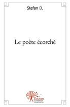 Couverture du livre « Le poete ecorche » de D. Stefan aux éditions Edilivre