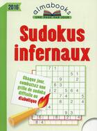 Couverture du livre « Almabook ; sudokus infernaux (édition 2016) » de  aux éditions Editions 365