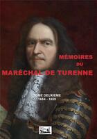 Couverture du livre « Mémoires du maréchal de Turenne t.2 ; 1654-1659 » de Turenne aux éditions Douin