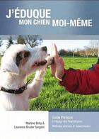 Couverture du livre « J eduque mon chien moi meme » de  aux éditions Petites Vagues