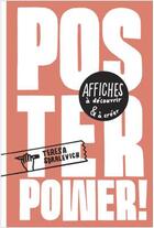 Couverture du livre « Poster power ! » de Teresa Sdralevich aux éditions Des Grandes Personnes