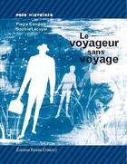 Couverture du livre « Le voyageur sans voyage » de Cendors/Lecuyer aux éditions Bruno Doucey