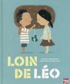 Couverture du livre « Loin de Léo » de Andrea Maturana et Francisco Javier Olea aux éditions Talents Hauts