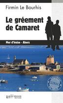 Couverture du livre « Le gréement de Camaret » de Firmin Le Bourhis aux éditions Editions Du Palemon