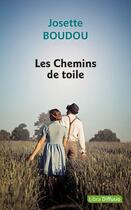 Couverture du livre « Les chemins de toile » de Josette Boudou aux éditions Libra Diffusio