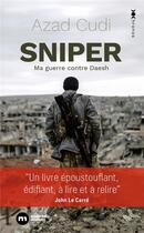 Couverture du livre « Sniper : ma guerre contre Daech » de Azad Cudi aux éditions Nouveau Monde