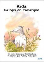 Couverture du livre « Aïda galops en Camargue » de Jose Barbosa aux éditions Nombre 7