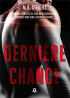 Couverture du livre « Dernière chance » de M.R. Stevens aux éditions Milo