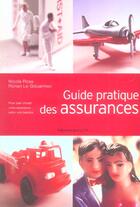 Couverture du livre « Guide Pratique Des Assurances » de Nicole Rosa et Ronan Le Glouannec aux éditions Marabout