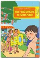 Couverture du livre « Mes vacances au camping » de Daniel-S aux éditions Rageot Editeur