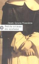 Couverture du livre « Petits crimes en soutane » de Jean-Louis Vissiere aux éditions Editions Du Masque