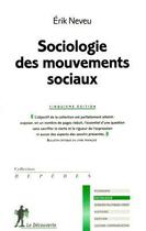 Couverture du livre « Sociologie des mouvements sociaux (5e édition) » de Erik Neveu aux éditions La Decouverte