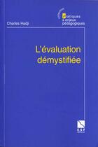 Couverture du livre « L'evaluation demystifiee » de Charles Hadji aux éditions Esf