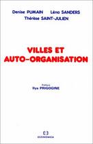 Couverture du livre « Villes Et Auto-Organisation » de Denise Pumain aux éditions Economica