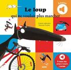 Couverture du livre « Le loup qui ne voulait plus marcher » de Orianne Lallemand et Eleonore Thuillier aux éditions Auzou