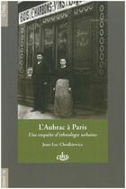 Couverture du livre « Aubrac a paris » de Chodkiewicz Jl aux éditions Cths Edition