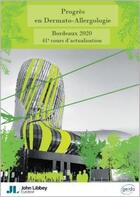 Couverture du livre « Progrès en dermato-allergologie : Bordeaux, 2020 : 41e cours d'actualisation » de Brigitte Milpied-Homsi aux éditions John Libbey