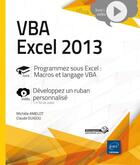 Couverture du livre « VBA Excel 2013 ; programmer sous Excel ; macros et langage VBA » de Claude Duigou et Michele Amelot aux éditions Eni