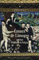 Couverture du livre « EMAUX DE LIMOGES » de Grand-Dewyse Camille aux éditions Pu De Rennes