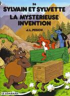 Couverture du livre « Sylvain et Sylvette T.36 ; la mystérieuse invention » de Jean-Louis Pesch aux éditions Lombard