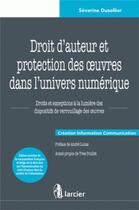 Couverture du livre « Droit d'auteur et protection des oeuvres » de Dusollier/Lucas aux éditions Larcier