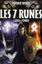Couverture du livre « La saga de Fenrir t.1 ; les sept runes » de Weber-P aux éditions Tf1 Publishing