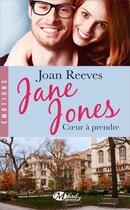 Couverture du livre « Jane (coeur à prendre) Jones » de Joan Reeves aux éditions Milady