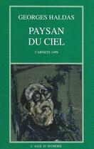 Couverture du livre « Paysan du ciel » de Georges Haldas aux éditions L'age D'homme