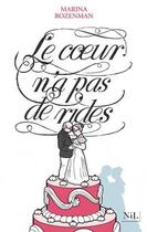 Couverture du livre « Le coeur n'a pas de rides » de Marina Rozenman aux éditions Nil