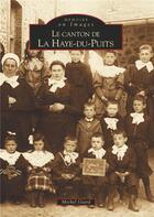 Couverture du livre « La canton de la Haye-du-Puits » de Michel Giard aux éditions Editions Sutton