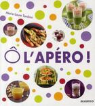 Couverture du livre « Ô l'apero ! » de Marie-Laure Tombini aux éditions Mango