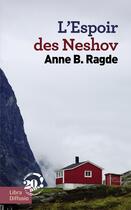 Couverture du livre « L'espoir des Neshov » de Anne Birkefeldt Ragde aux éditions Libra Diffusio