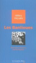 Couverture du livre « Les banlieues (3e édition) » de Veronique Le Goaziou et Charles Rojzman aux éditions Le Cavalier Bleu