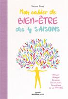 Couverture du livre « Mon cahier de bien-être des 4 saisons » de Virginie Paree aux éditions Mosaique Sante